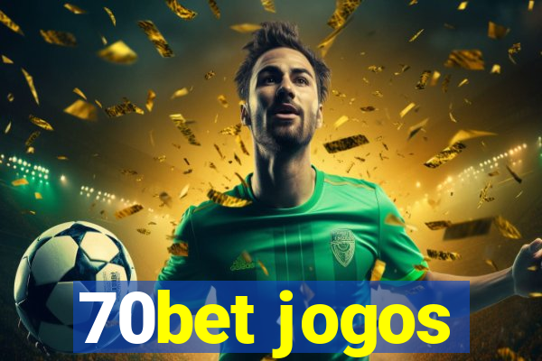 70bet jogos